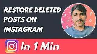 How to Restore Deleted Posts on Instagram