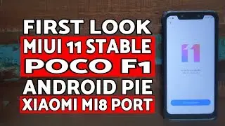 First Look Poco F1 MIUI 11 Stable | Xiaomi Mi 8 Port | MIUI 11 Stable Poco F1