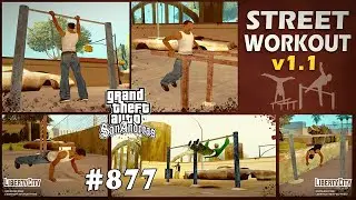 Обзор модов GTA San Andreas #877 – Street Workout v1.1