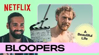 A Beautiful Life: Bloopers