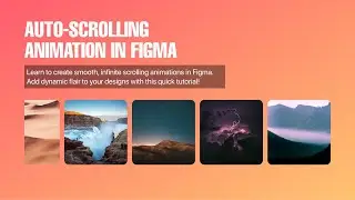 Figma Tutorial: How to Make Endless Auto-Scrolling Animations