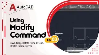 Using Modify Commands in AutoCAD | Move, Copy, Rotate, Trim, Extend, Stretch, Scale, Mirror