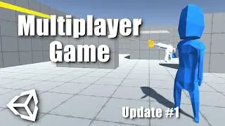 Unity Multiplayer Game Development #1 - New Networking Solution