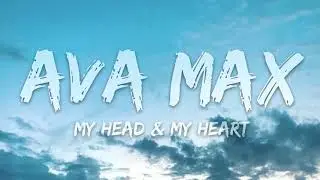 Ava Max - My Head My Heart Lyrics 1 Hour