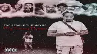 Tay Stackz The Mayor - All I Do (Fiyah Droppin Exclusive - Official Audio)