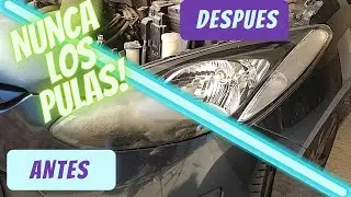 COMO restaurar los FAROS SIN HERRAMIENTAS*FACIL y RAPIDO*TODO lo que necesitas SABER*