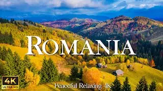 ROMANIA 8K • Beautiful Scenery, Relaxing Music & Nature Drone Video in 8K ULTRA HD