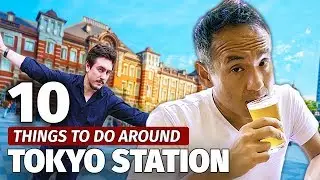 10 Things to do Around Tokyo Station | Travel Guide