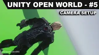 Unity Open World - #5 - Third Person Camera Setup