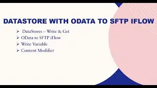 SAP CPI | DataStores with OData to SFTP iFlow