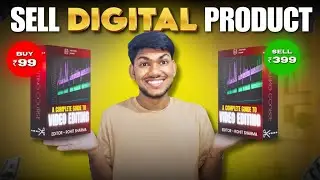 How To Sell Digital Products Online FULL COURSE 2024 [COMPLETE Step-by-Step Tutorial For Beginners]