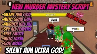 *GOD* Murder Mystery 2 Script SILENT AIM ULTRA GOD| Silent Aim, God Mode, Grab Gun, Free Emote, more