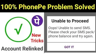 Phonepe Unable To Proceed Oops! Unable To Send SMS Please Check Your SMS Pack Phone Balance !
