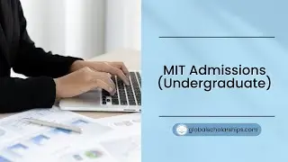 MIT Application Procedure for Undergraduate International Students