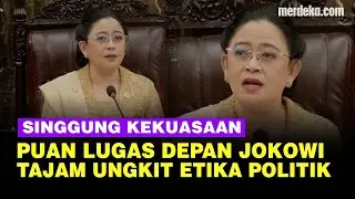 Puan Depan Presiden Jokowi Singgung Kekuasaan & Etika Politik: Suara Rakyat, Suara Tuhan