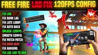 FREE FIRE & MAX LAG FIX 120 FPS CONFIG |Unlock🔓 120Fps Graphics🔥| HOW TO FIX LAG 2GB 3GB 4GB MOBILE📲