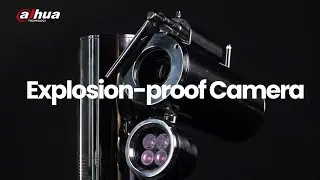 Dahua Explosion-proof Camera