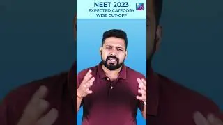 NEET 2023 Exam - Minimum Cut-off for Govt. Colleges in NEET 2023 | Expected Category wise Cut Off