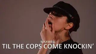 Maxwell - Til the Cops Come Knockin' | Choreography by Rimma Osinovskaya