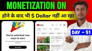 Channel Monetization On But Not Dollar Showing || Monetization On Hone Ke Baad Dollar Nahi Dikh Raha