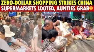 Zero-Dollar Shopping Strikes China Again: Supermarkets Stripped Before Collapse, Aunties Take All