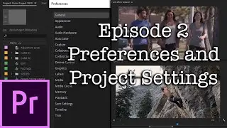 E2 - Preferences and Project Settings - Adobe Premiere Pro CC 2020