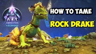 ARK: How to EASILY TAME A ROCK DRAKE in Ascended Aberration | All Steps Explained