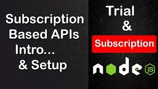 Subscription-Based APIs Intro and Project Setup in Node JS | Subscription-Based APIs in Node JS