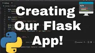 Creating Our Flask Application in Python - Character Counter Webapp