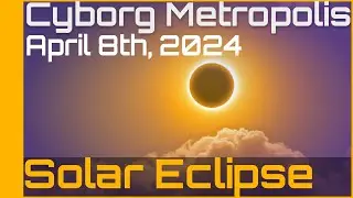 Total Solar Eclipse April 8th, 2024