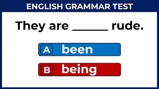 ENGLISH GRAMMAR TEST: BEEN vs BEING / CAN 85% SCORE 10/10?