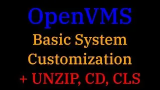 [021] OpenVMS: Basic customization