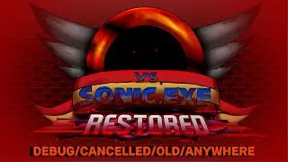 VS Sonic.EXE Restored V4.5 (Debug/Port - Old Build) [By: Futagami & Wolfie_1985]