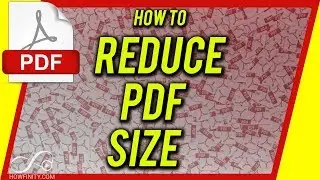 How to Reduce PDF File Size