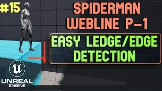 Unreal Engine 5 Spiderman Webline P-1. Edge/ Ledge Detection System Unreal Engine 5 tutorials - 15