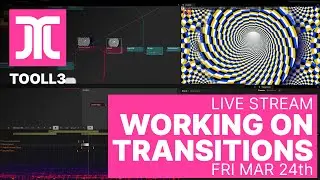 Tooll3 - Live Stream: Building transitions