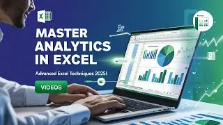Master Excel Analytics | Data Analytics in Excel | Advanced Excel Techniques You Must Know for 2025!