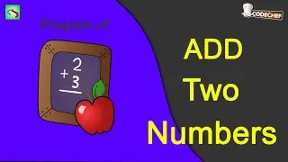 ADD TWO NUMBERS | Codechef |  Competitive Programming Solution for beginners