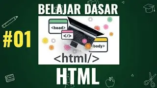 01#Belajar Dasar HTML - Membangun Website Paling dasar untuk pemula.