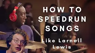 How To Speedrun Songs Like Larnell Lewis