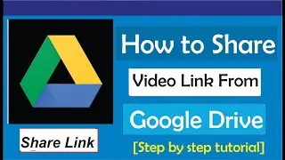 How To Share Video Link From Google Drive