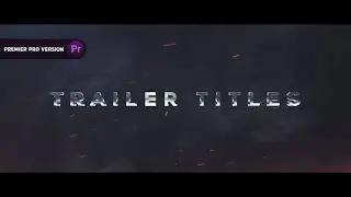 Trailer Titles | Premiere Pro Template