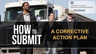 HOW TO Submit a Corrective Action Plan for a Failed Safety Audit (FMCSA OFFICIAL VIDEO)