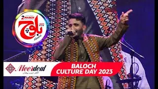 Nazena Balochana | Raheel Aziz | 2 March 2023 Baloch Culture Day | Meer Deal