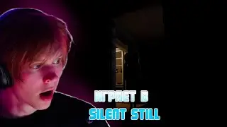 ДИПИНС ИГРАЕТ В ХОРРОР Silent Still 