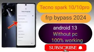 Tecno Spark 10/10pro/10c frp bypass /google account remove android 12।13 without computer 2024.