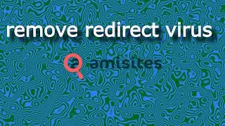 remove redirect virus from google chrome (amisites,tohoweb,trotux,etc.,)