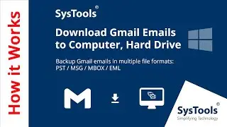 How to Download Gmail Emails to Hard Drive, My Computer, Desktop? - Best Guide