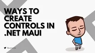 [.NET MAUI Developer Day in GCR 2022] Ways to create controls in .NET MAUI