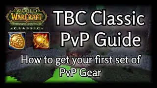 TBC Classic - PvP Gearing Guide - How to get your first set of PvP Gear